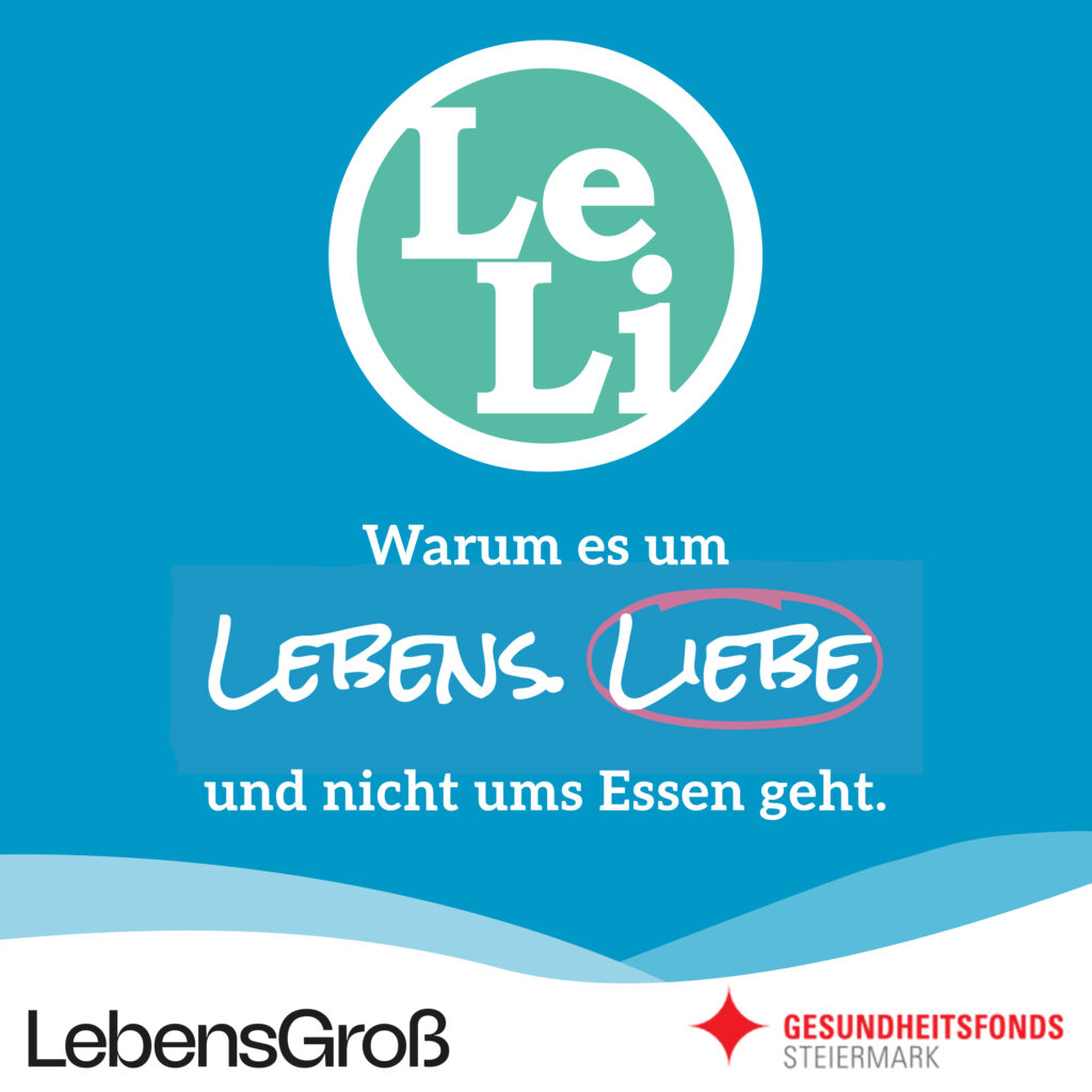 LeLi Lebensliebe Cover: Warum es um Lebens- Liebe und nicht ums Essen geht. Von: LebensGroß, Produktion: Podcastwerkstatt